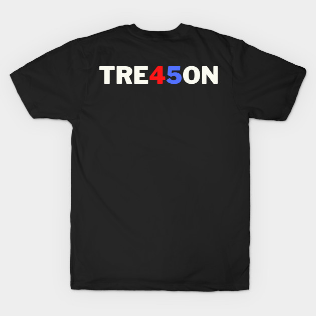 Treason 45 trump by oneduystore